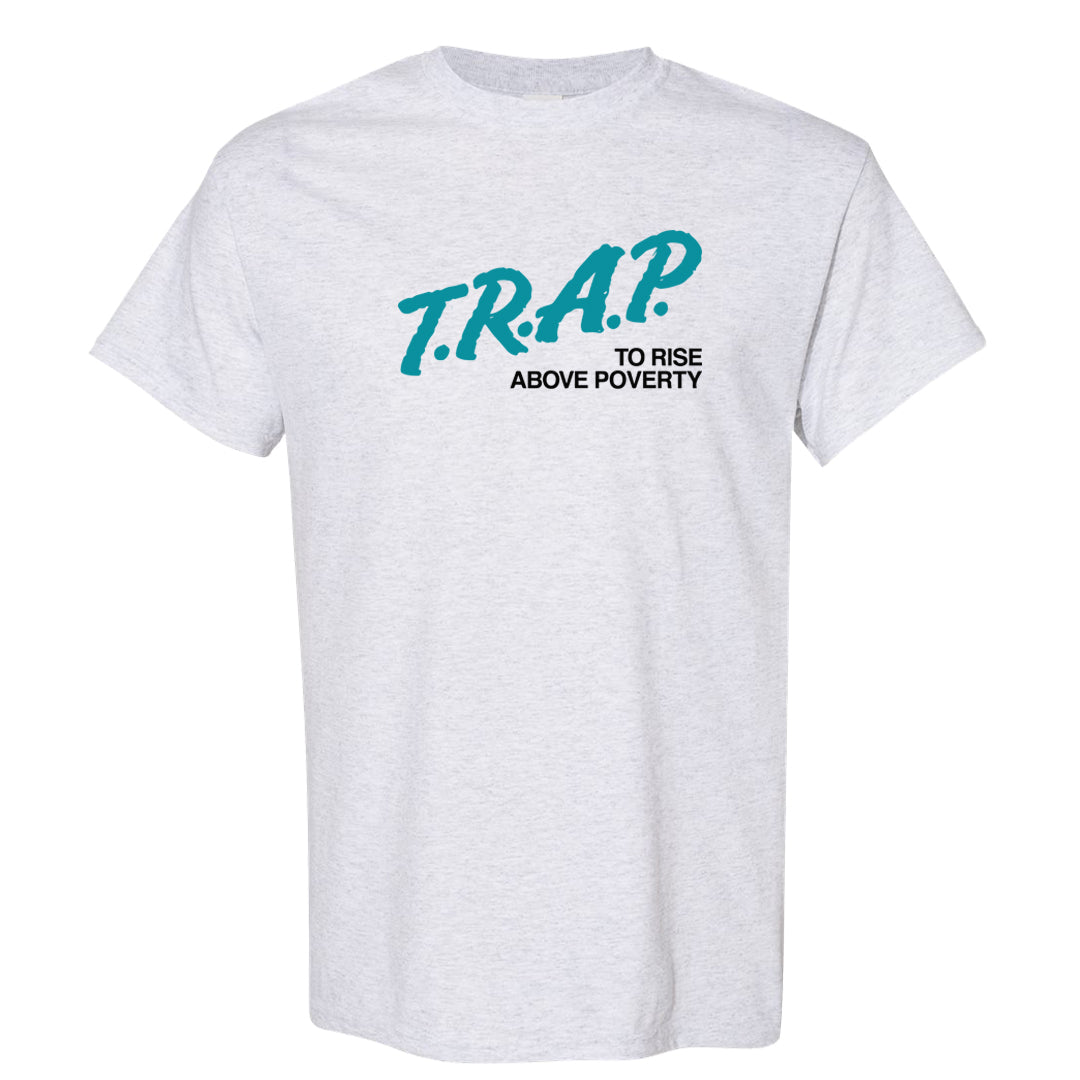 Aqua 5s T Shirt | Trap To Rise Above Poverty, Ash