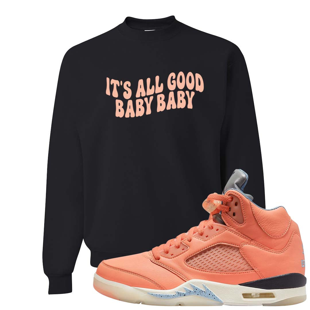 Crimson Bliss 5s Crewneck Sweatshirt | All Good Baby, Black
