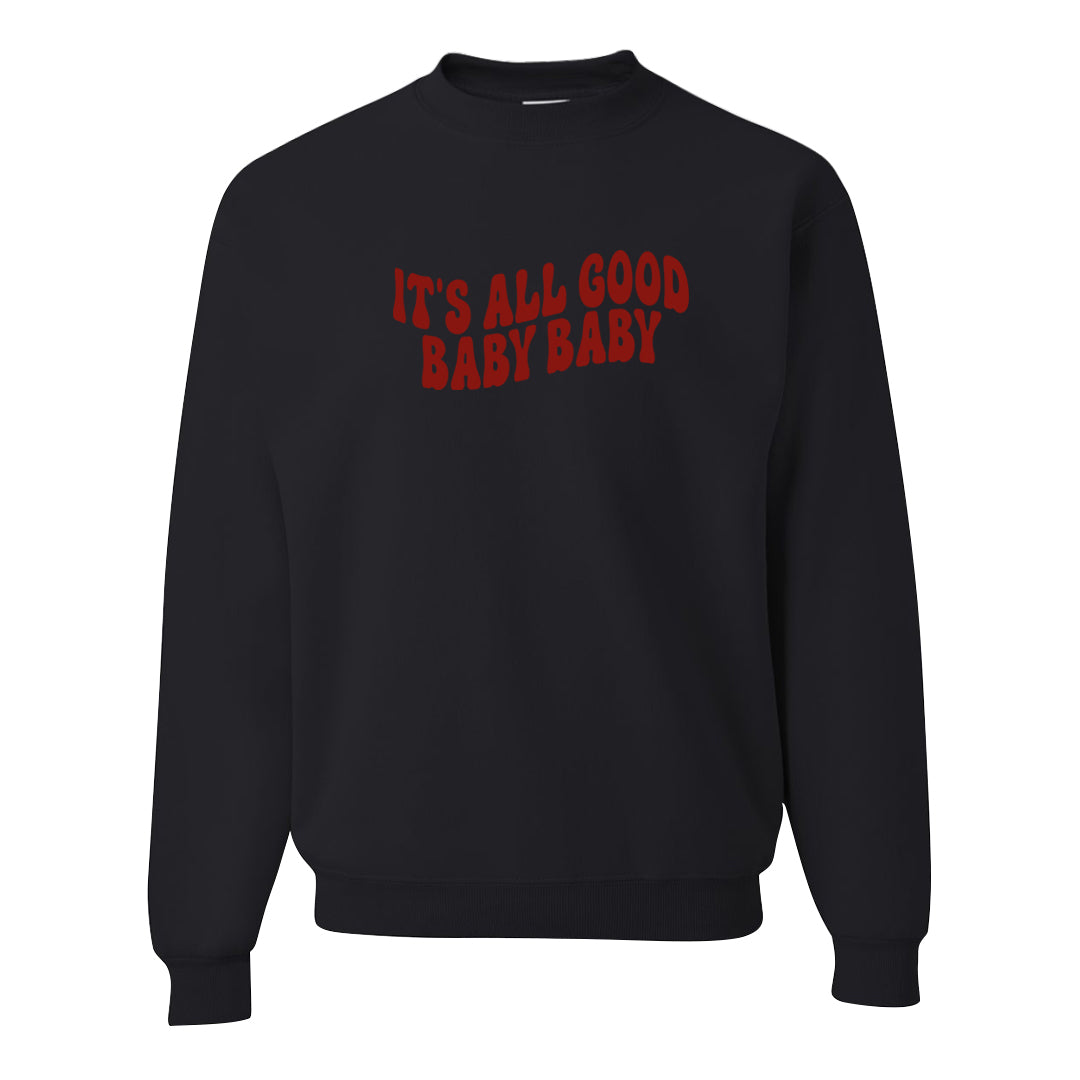 Mars For Her 5s Crewneck Sweatshirt | All Good Baby, Black