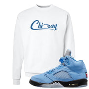 UNC 5s Crewneck Sweatshirt | Chiraq, White