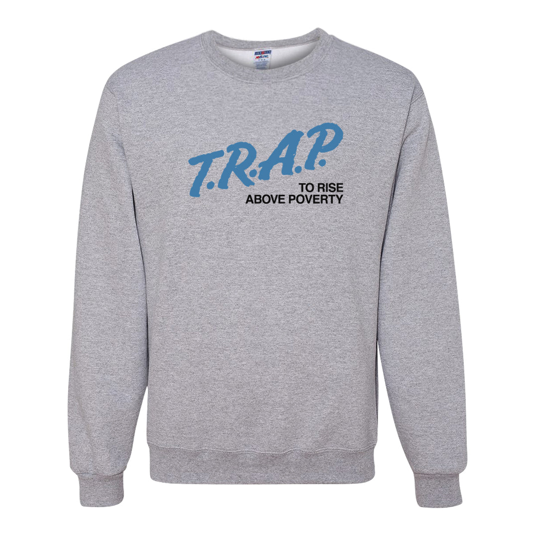 UNC 5s Crewneck Sweatshirt | Trap To Rise Above Poverty, Ash