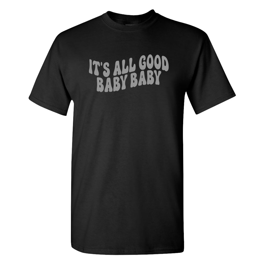 Black Chrome 6s T Shirt | All Good Baby, Black