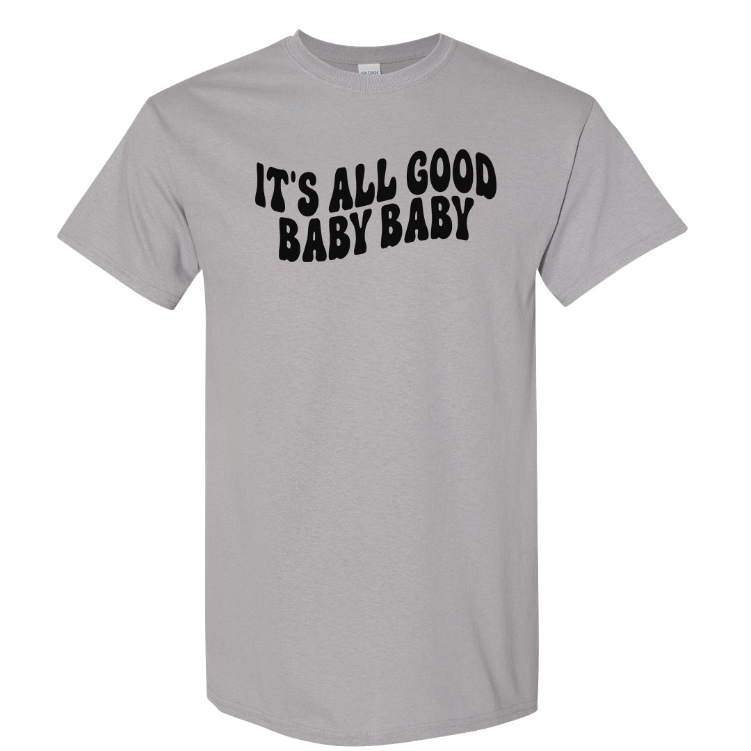 Black Chrome 6s T Shirt | All Good Baby, Gravel