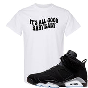 Black Chrome 6s T Shirt | All Good Baby, White