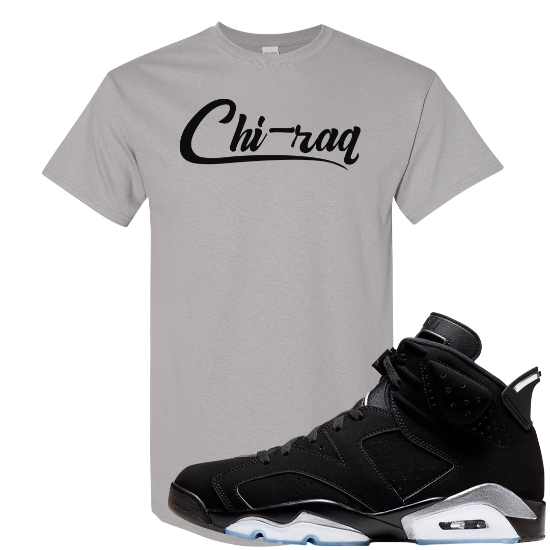 Black Chrome 6s T Shirt | Chiraq, Gravel
