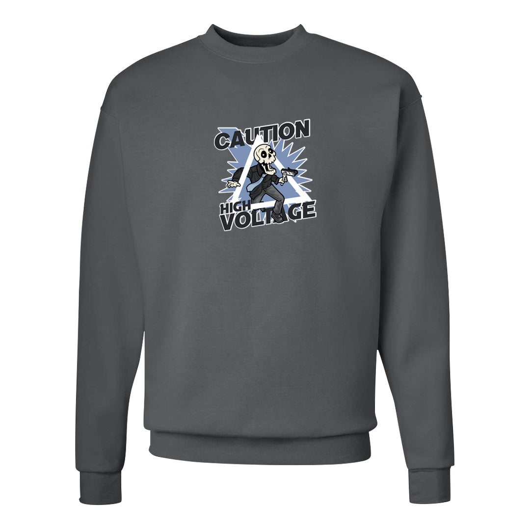Cool Grey 6s Crewneck Sweatshirt | Caution High Voltage, Smoke Grey