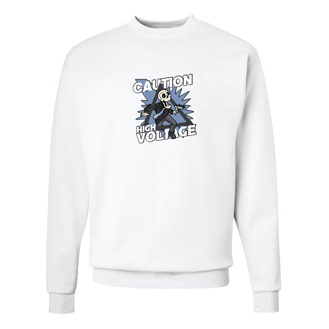 Cool Grey 6s Crewneck Sweatshirt | Caution High Voltage, White