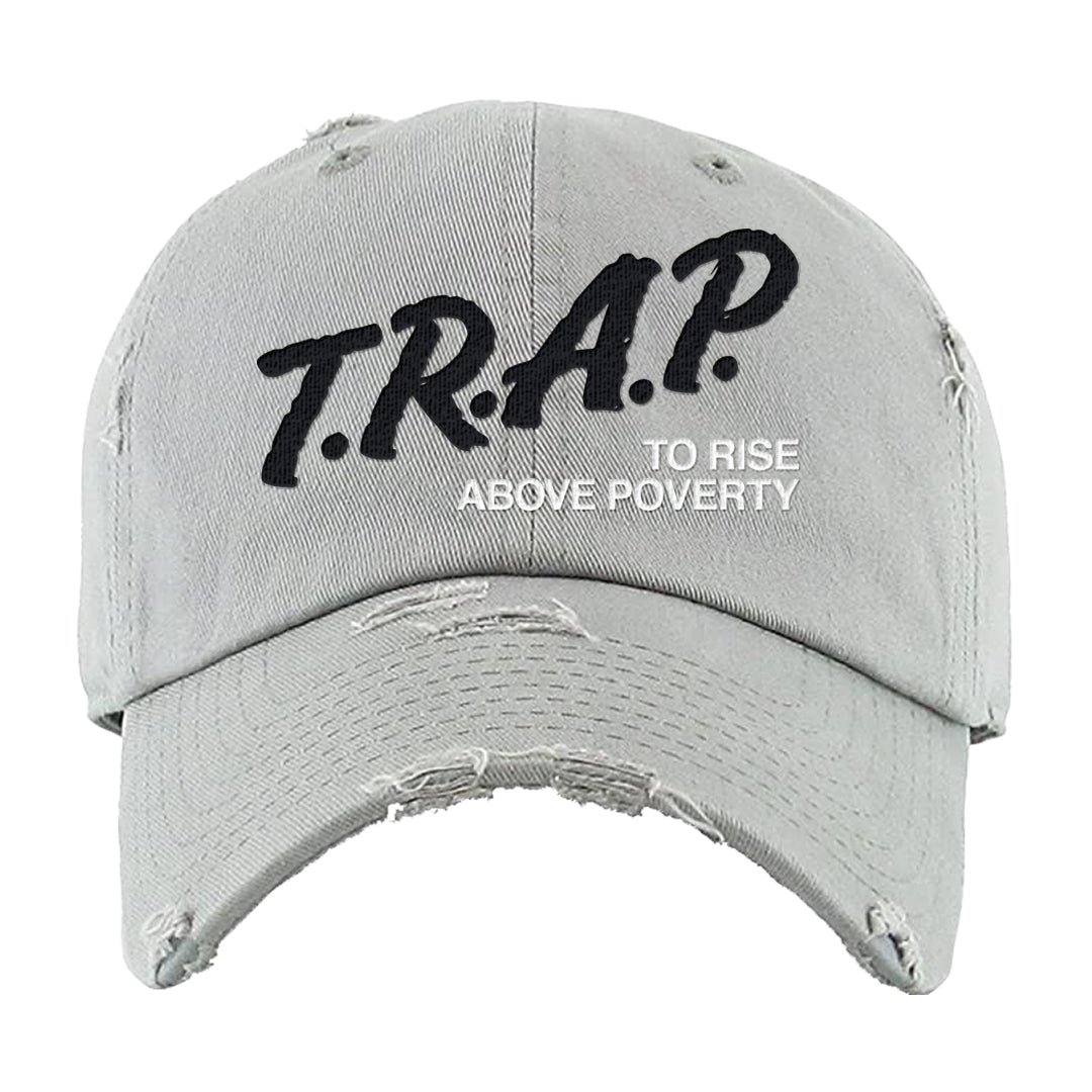 Cool Grey 6s Distressed Dad Hat | Trap To Rise Above Poverty, Light Gray