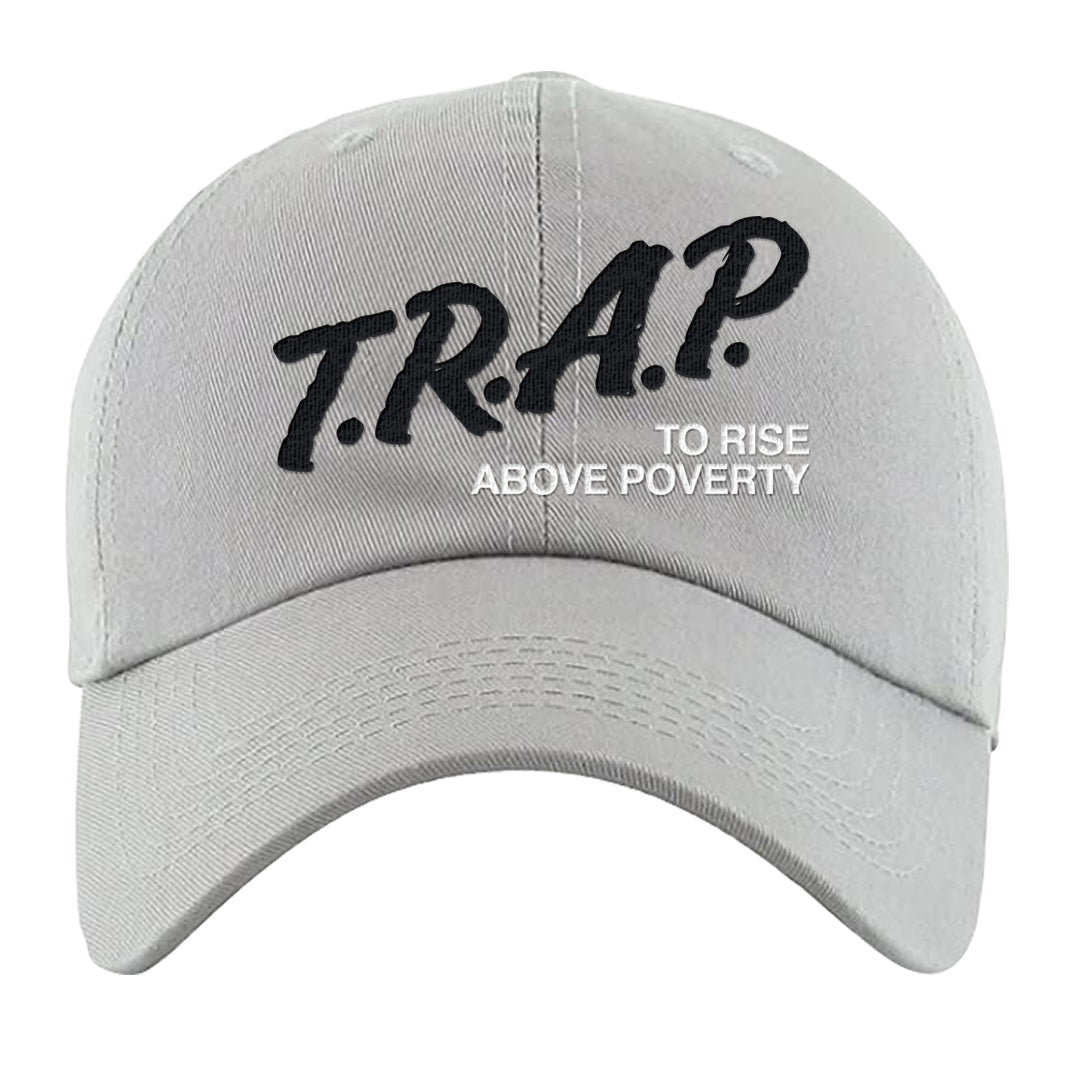 Cool Grey 6s Dad Hat | Trap To Rise Above Poverty, Light Gray