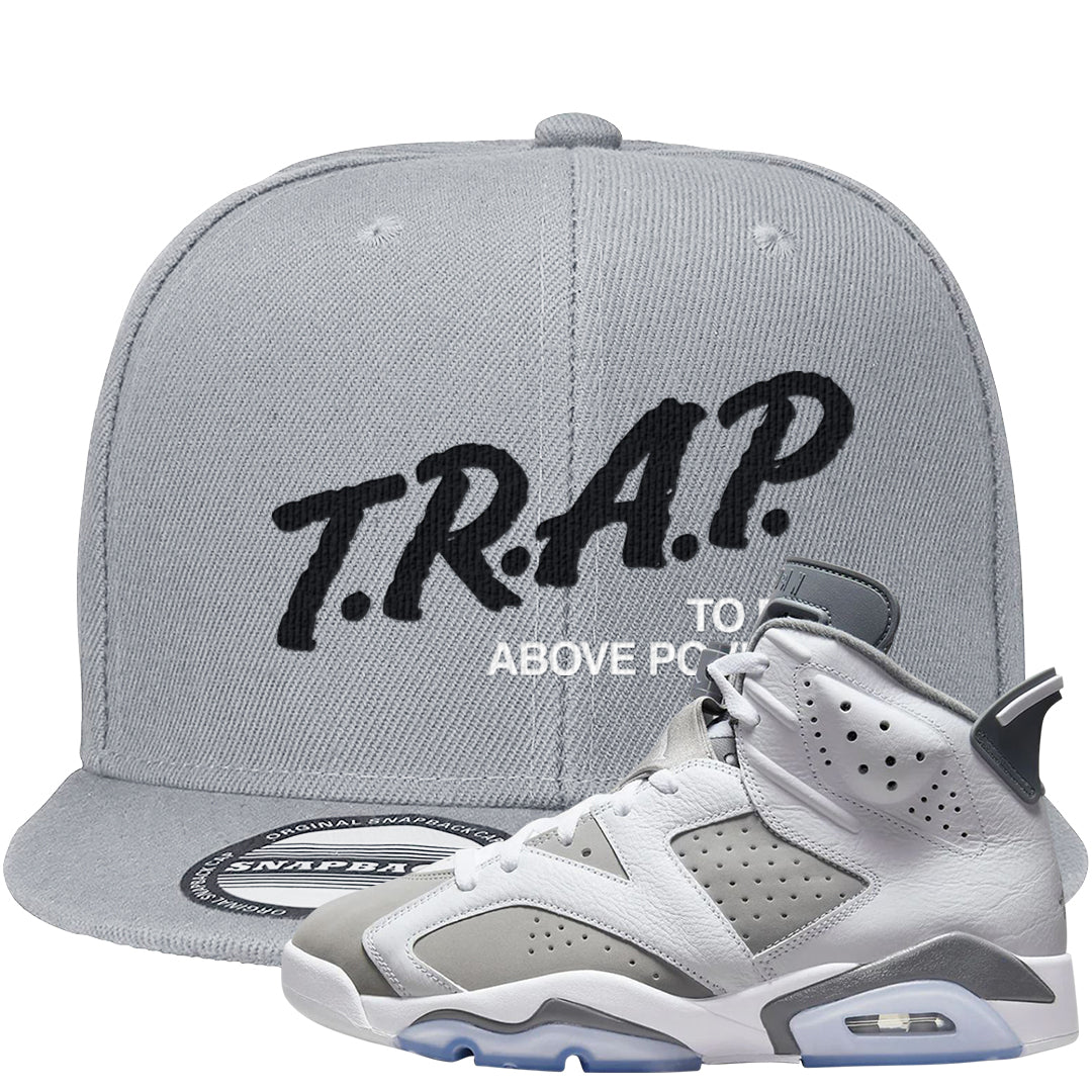 Cool Grey 6s Snapback Hat | Trap To Rise Above Poverty, Light Gray