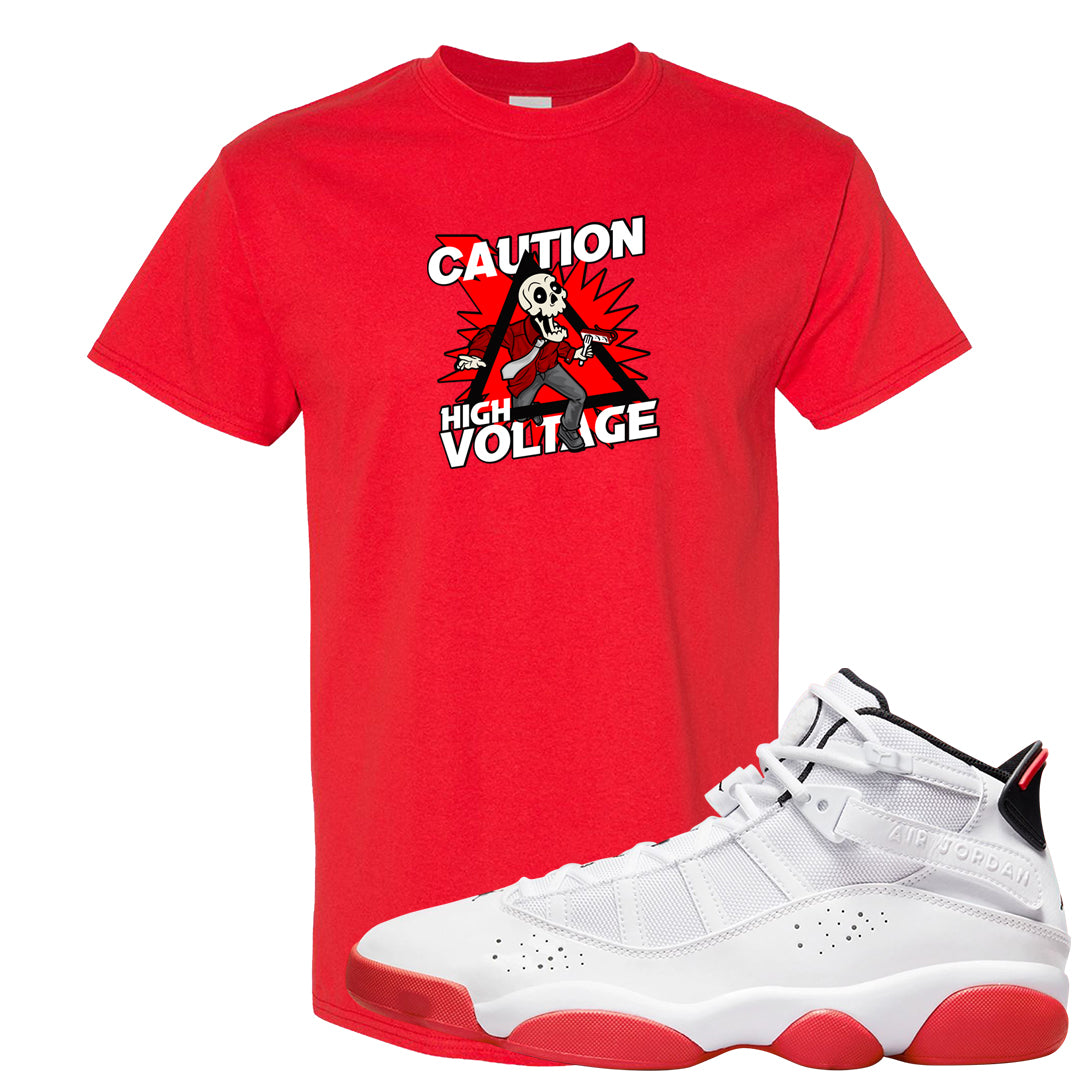 Rings 6s T Shirt | Caution High Voltage, Red
