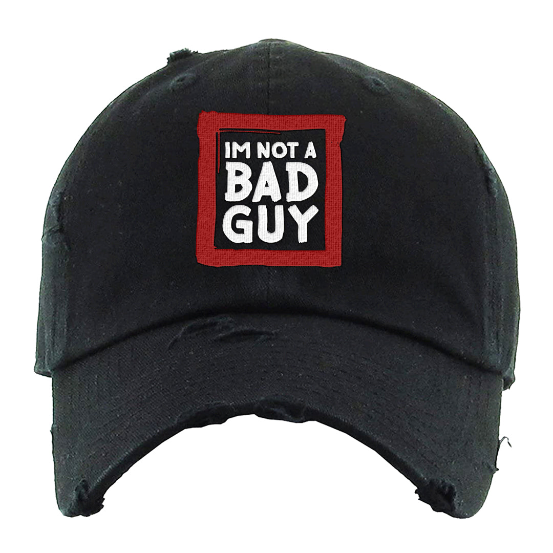 Rings 6s Distressed Dad Hat | I'm Not A Bad Guy, Black