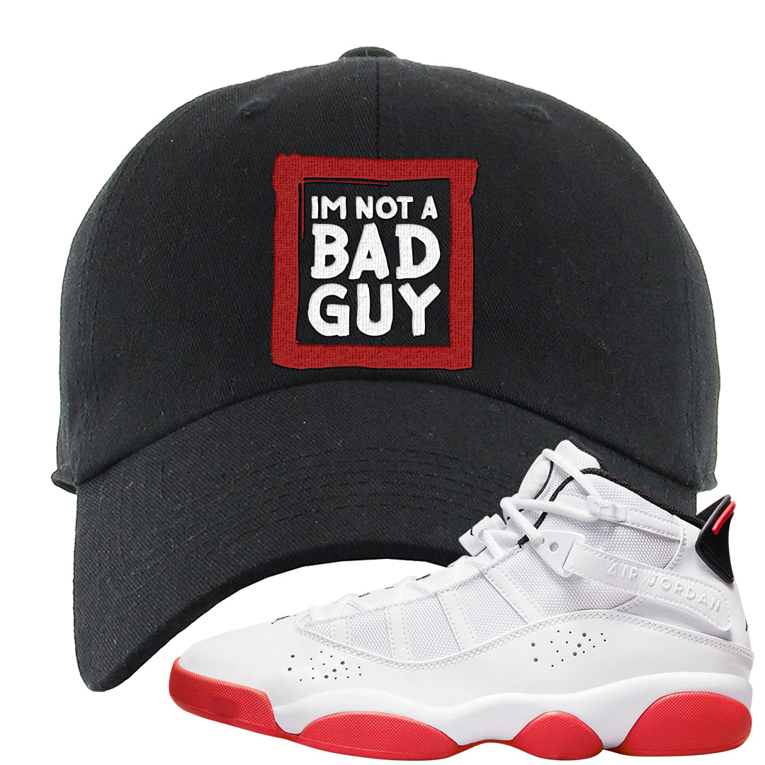 Rings 6s Dad Hat | I'm Not A Bad Guy, Black