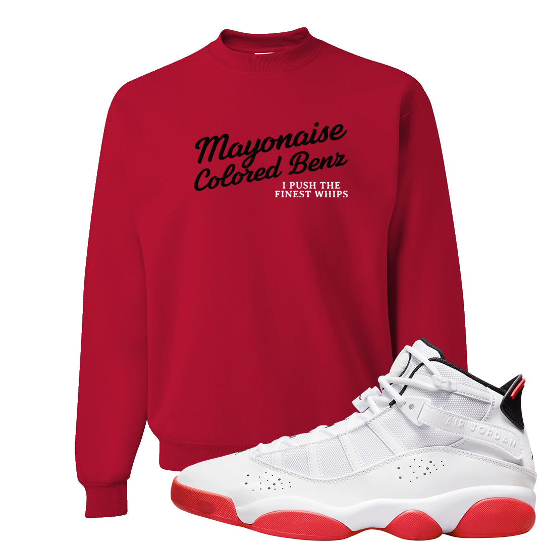 Rings 6s Crewneck Sweatshirt | Mayonaise Colored Benz, Red
