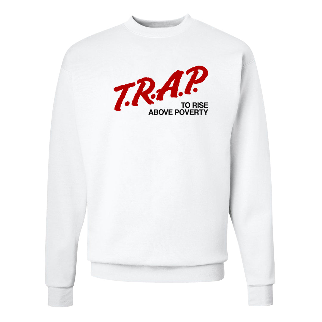 Rings 6s Crewneck Sweatshirt | Trap To Rise Above Poverty, White