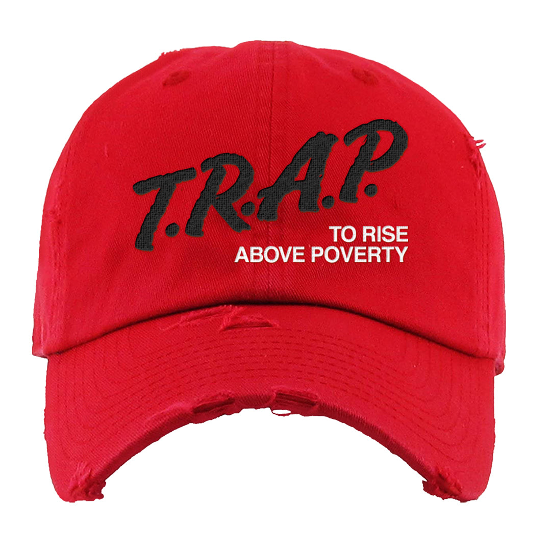 Rings 6s Distressed Dad Hat | Trap To Rise Above Poverty, Red