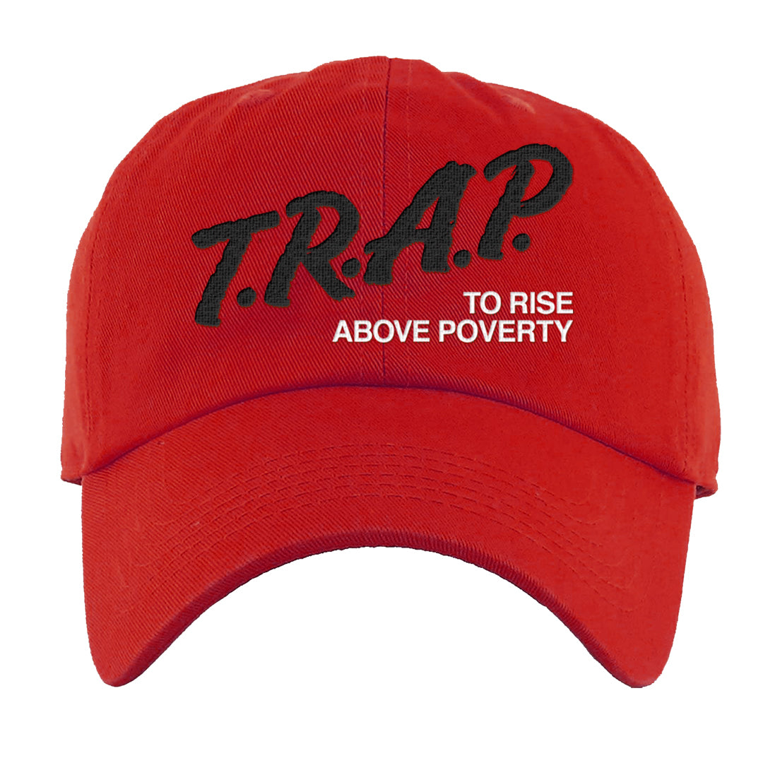 Rings 6s Dad Hat | Trap To Rise Above Poverty, Red
