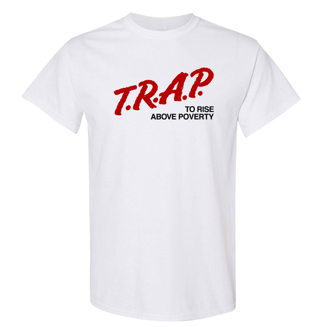 Rings 6s T Shirt | Trap To Rise Above Poverty, White