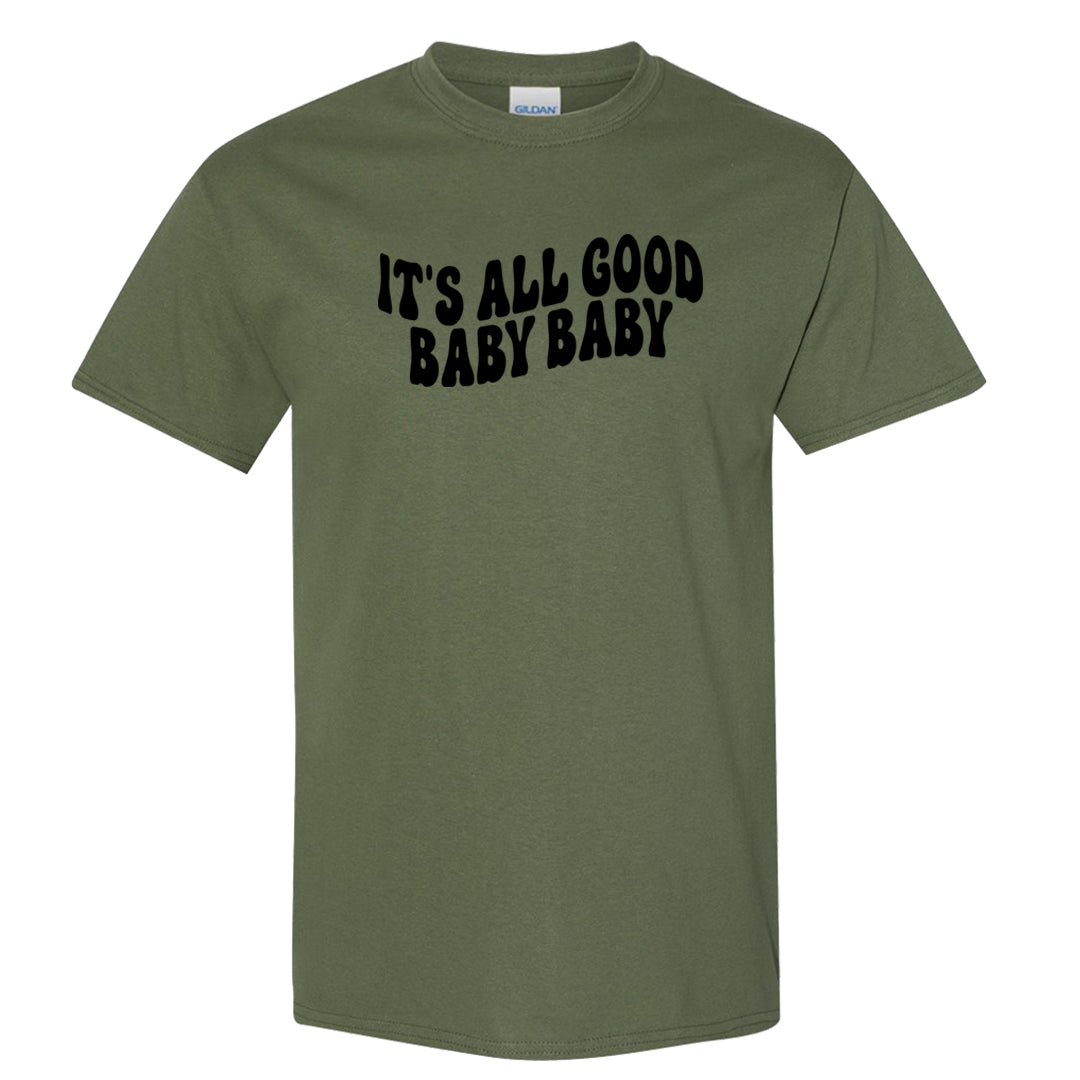 Black Olive 7s T Shirt | All Good Baby, Military Green