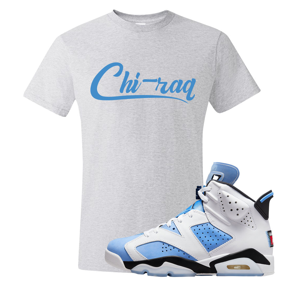 UNC 6s T Shirt | Chiraq, Ash