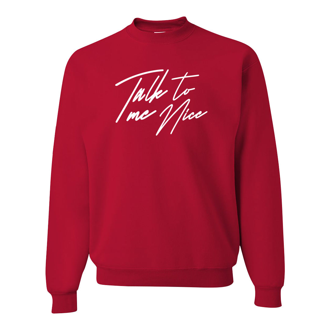 Fire Red 9s Crewneck Sweatshirt | Talk To Me Nice, Red