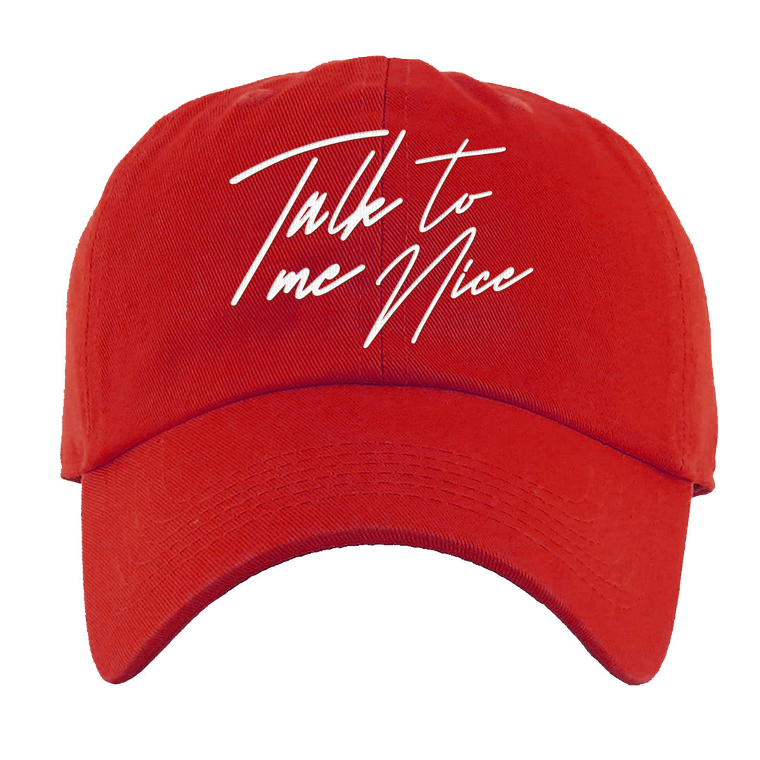 Fire Red 9s Dad Hat | Talk To Me Nice, Red