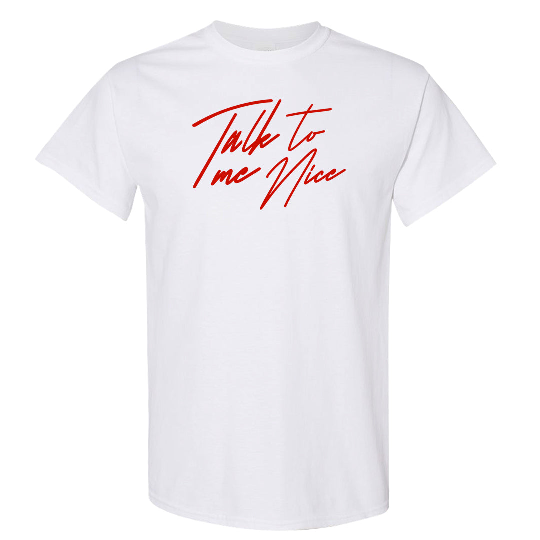 Fire Red 9s T Shirt | Talk To Me Nice, White