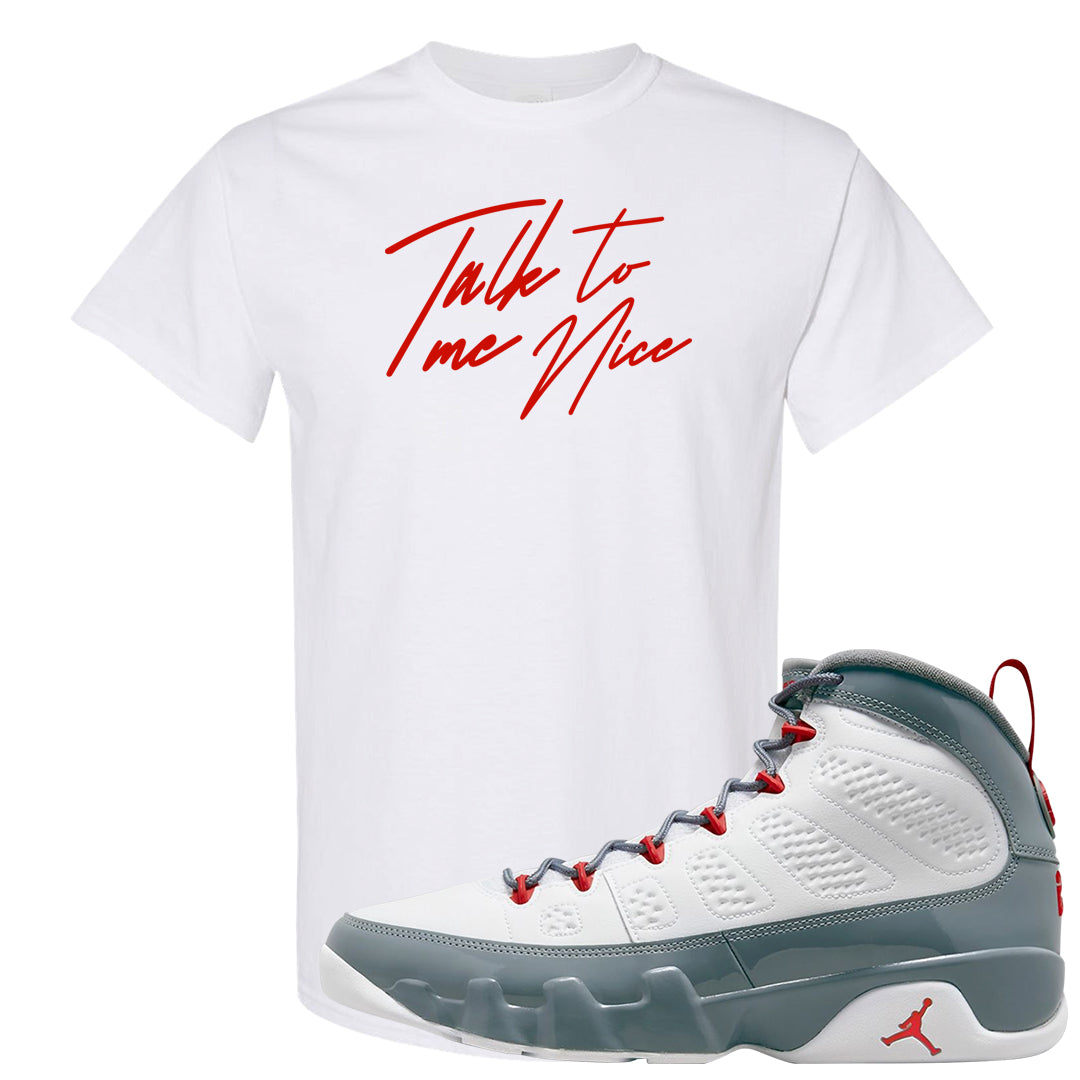 Fire Red 9s T Shirt | Talk To Me Nice, White