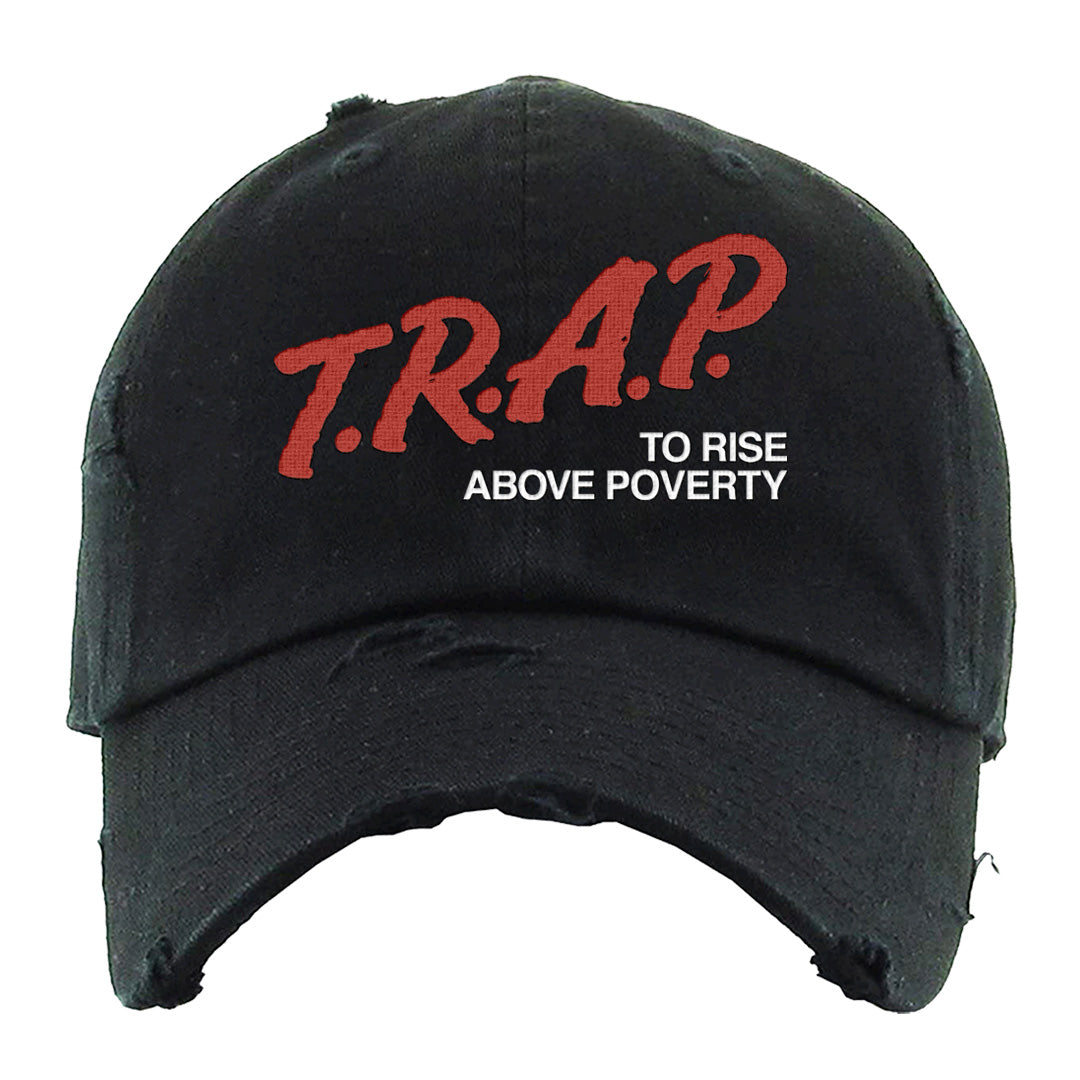Fire Red 9s Distressed Dad Hat | Trap To Rise Above Poverty, Black