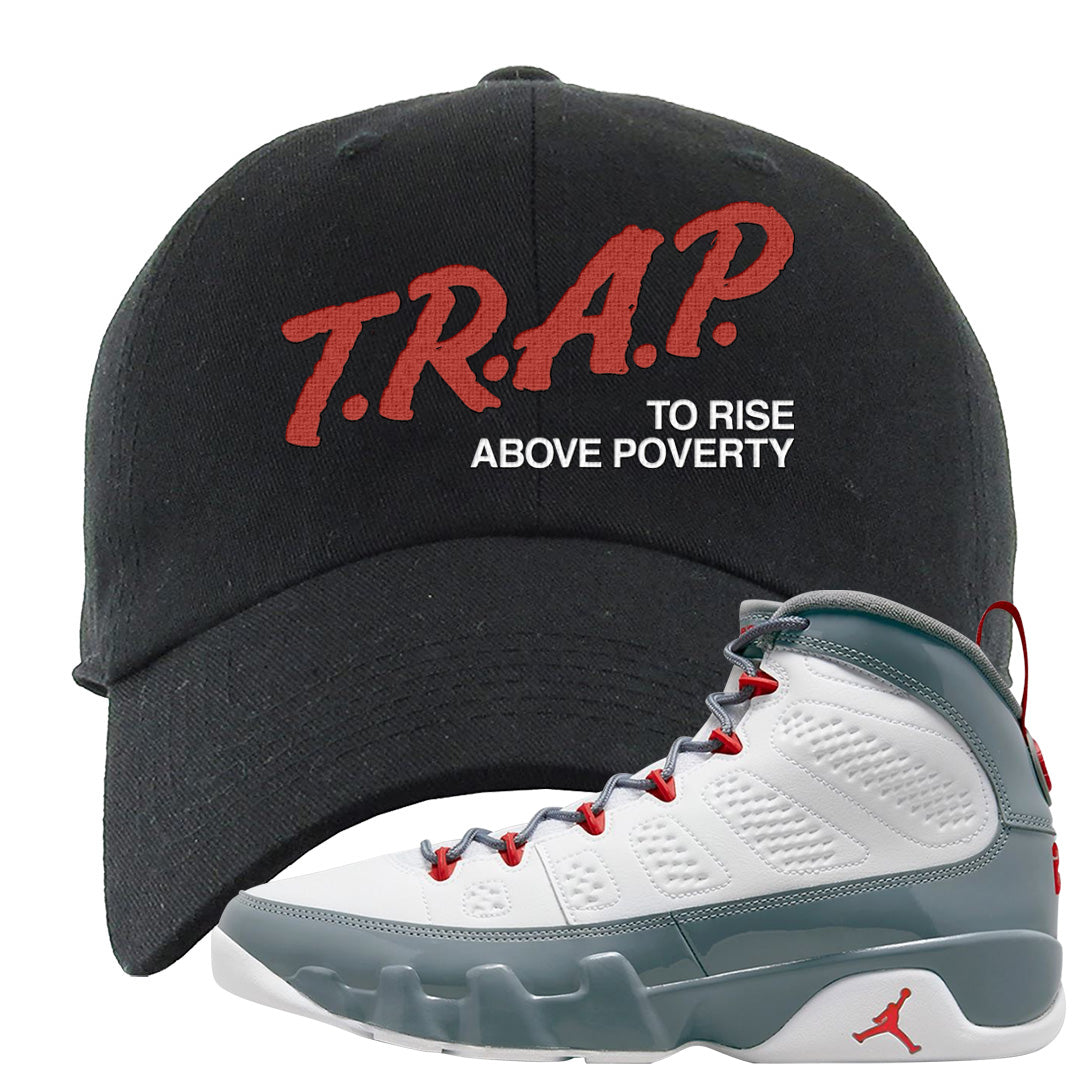Fire Red 9s Dad Hat | Trap To Rise Above Poverty, Black