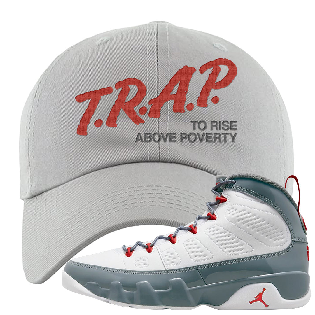 Fire Red 9s Dad Hat | Trap To Rise Above Poverty, Light Gray
