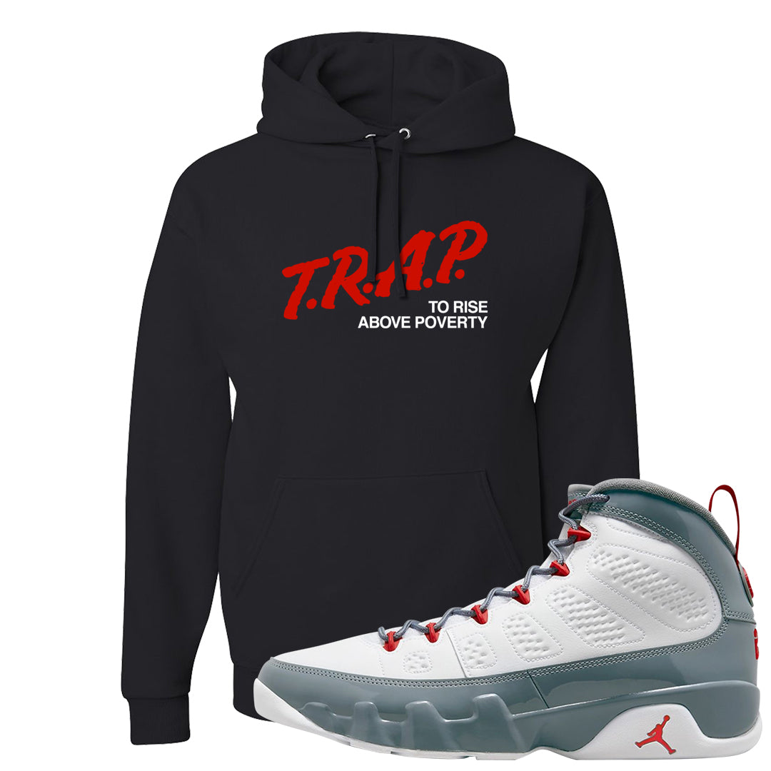 Fire Red 9s Hoodie | Trap To Rise Above Poverty, Black