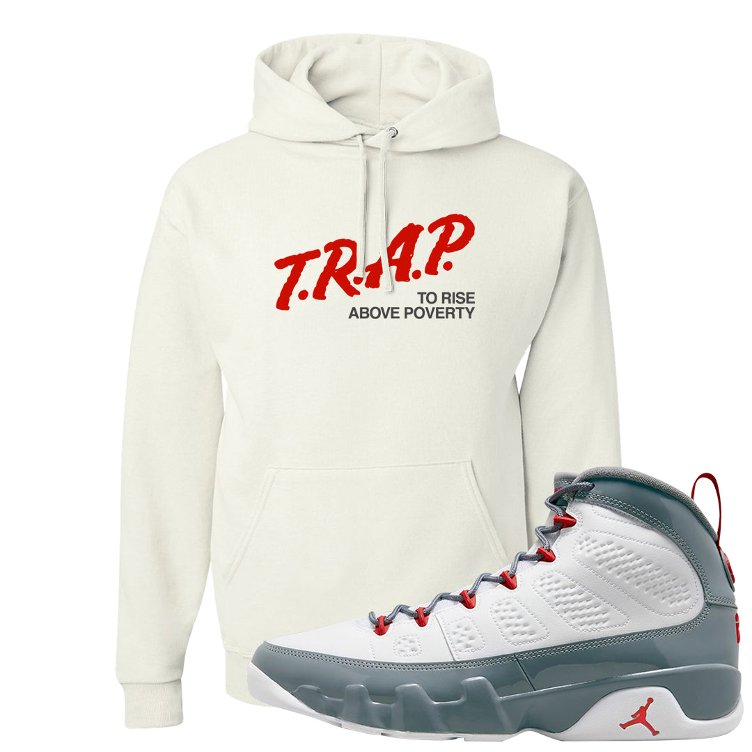 Fire Red 9s Hoodie | Trap To Rise Above Poverty, White
