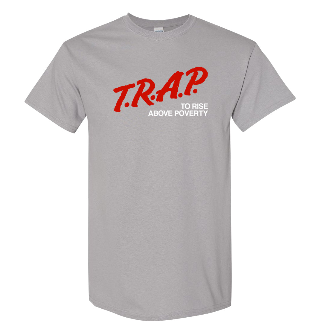 Fire Red 9s T Shirt | Trap To Rise Above Poverty, Gravel