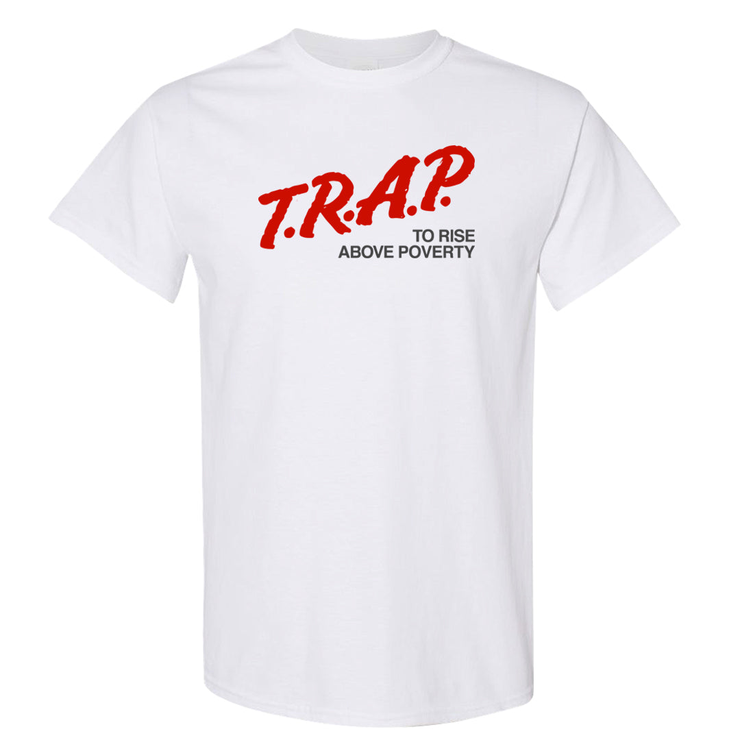 Fire Red 9s T Shirt | Trap To Rise Above Poverty, White
