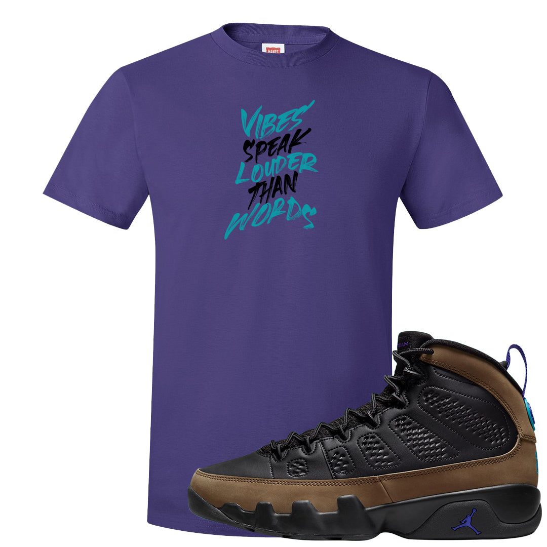 Light Olive 9s T Shirt | Vibes Speak Louder Than Words, Purple