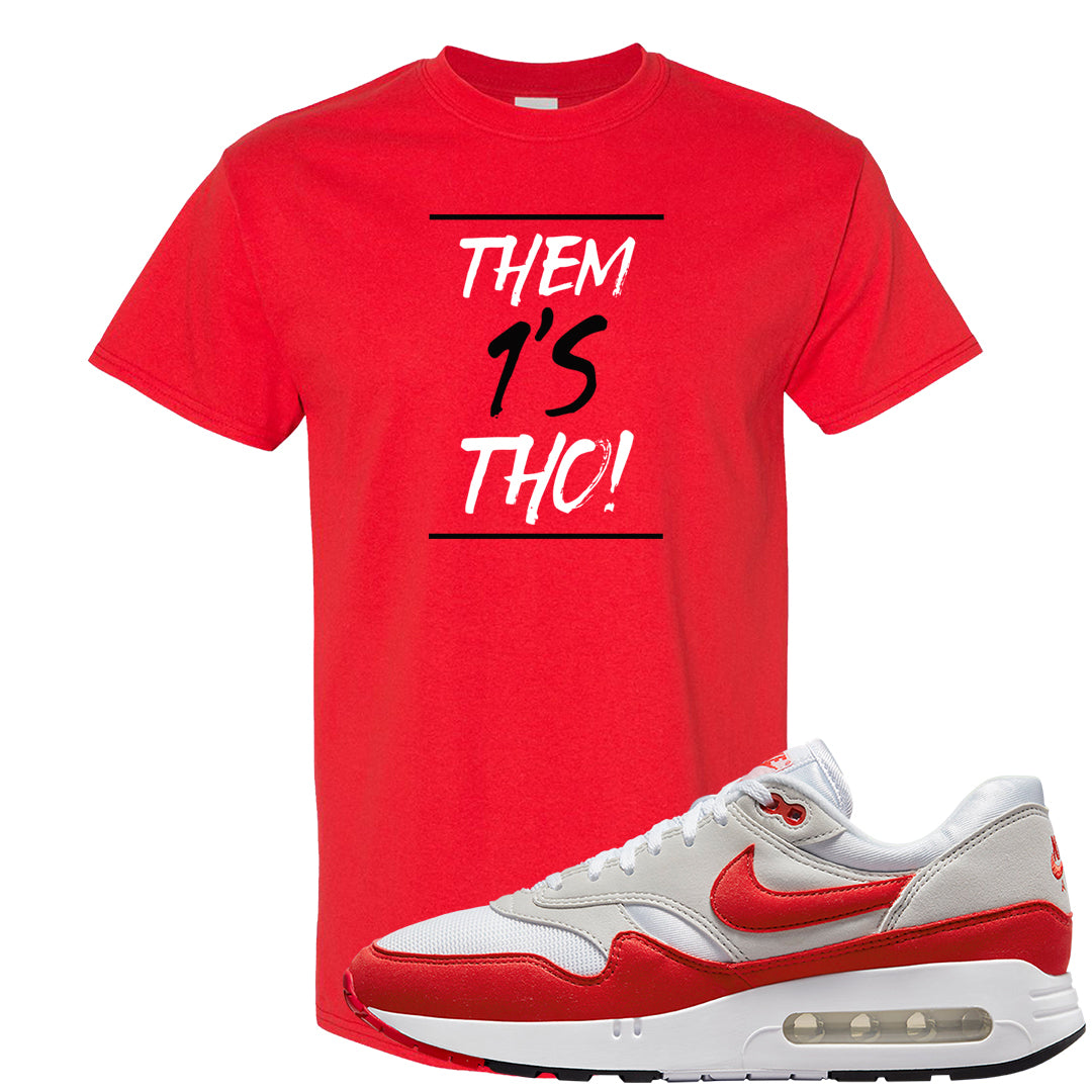 Big Bubble 1s T Shirt | Them 1s Tho, Red