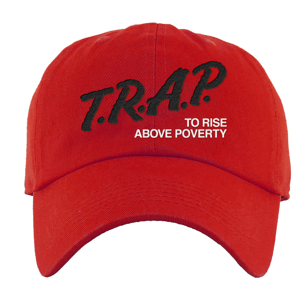 Big Bubble 1s Dad Hat | Trap To Rise Above Poverty, Red