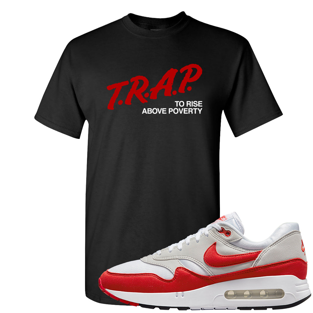 Big Bubble 1s T Shirt | Trap To Rise Above Poverty, Black