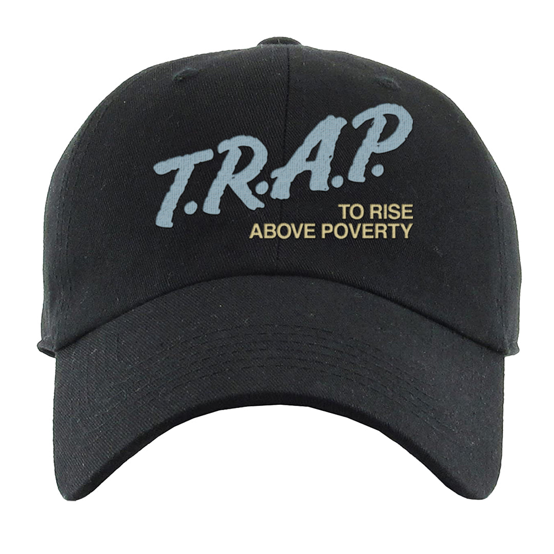 Dirty Denim Max 1s Dad Hat | Trap To Rise Above Poverty, Black