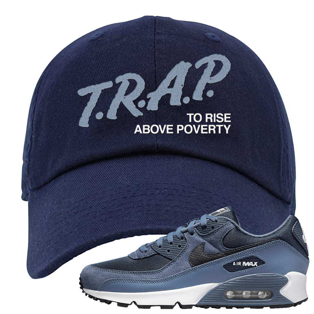 Diffused Blue 90s Dad Hat | Trap To Rise Above Poverty, Navy Blue