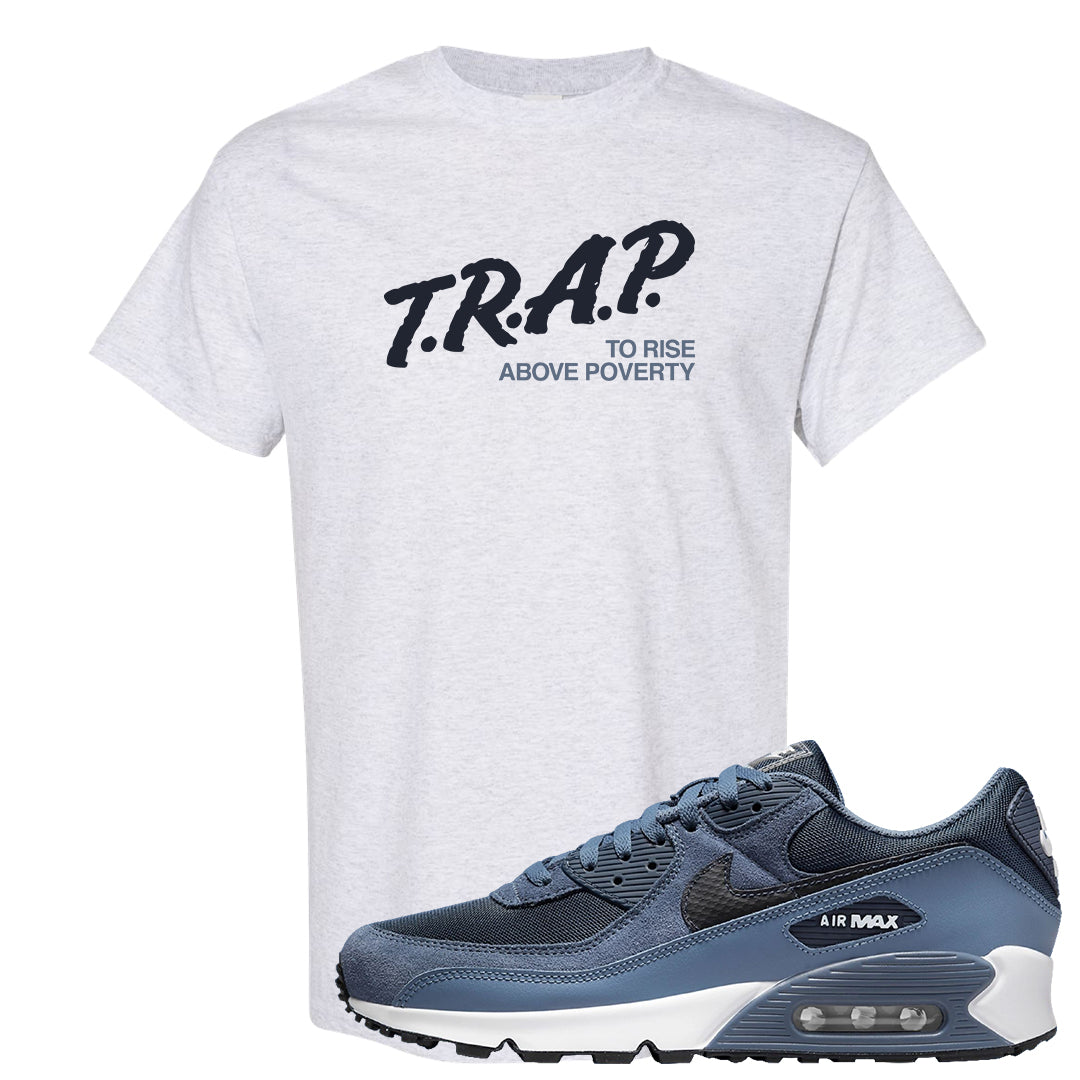 Diffused Blue 90s T Shirt | Trap To Rise Above Poverty, Ash