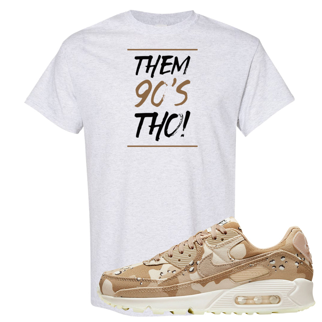 Desert Camo 90s T Shirt | Them 90's Tho, Ash