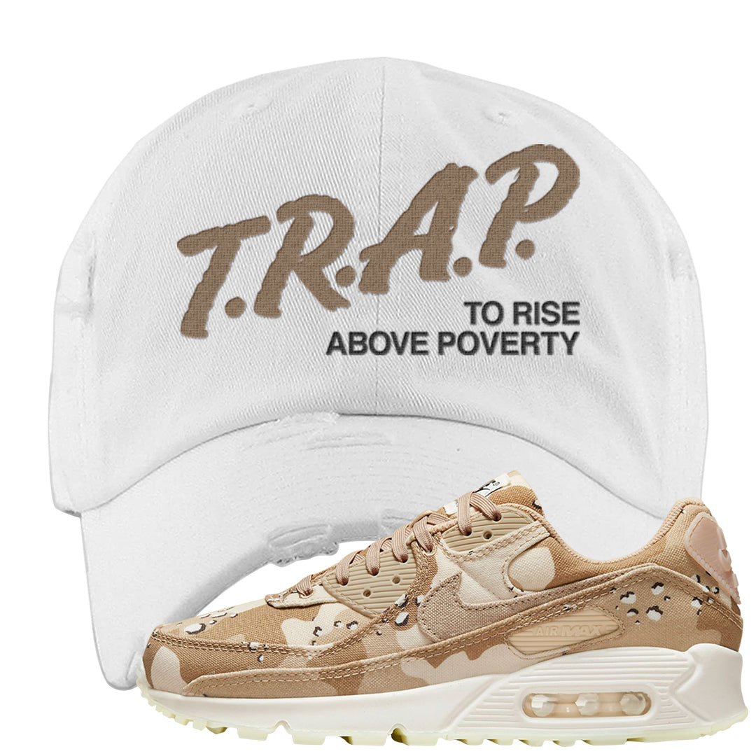 Desert Camo 90s Distressed Dad Hat | Trap To Rise Above Poverty, White