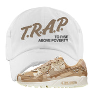 Desert Camo 90s Distressed Dad Hat | Trap To Rise Above Poverty, White