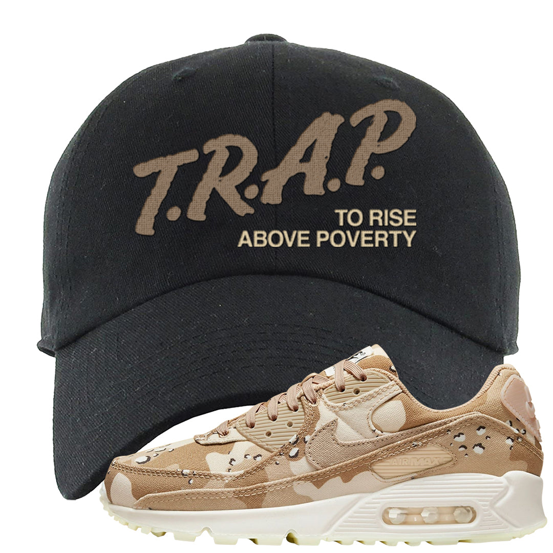 Desert Camo 90s Dad Hat | Trap To Rise Above Poverty, Black