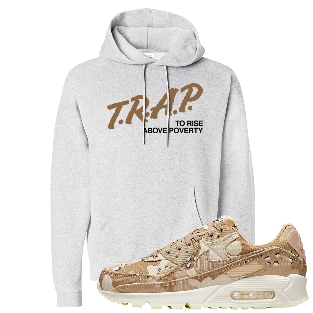 Desert Camo 90s Hoodie | Trap To Rise Above Poverty, Ash