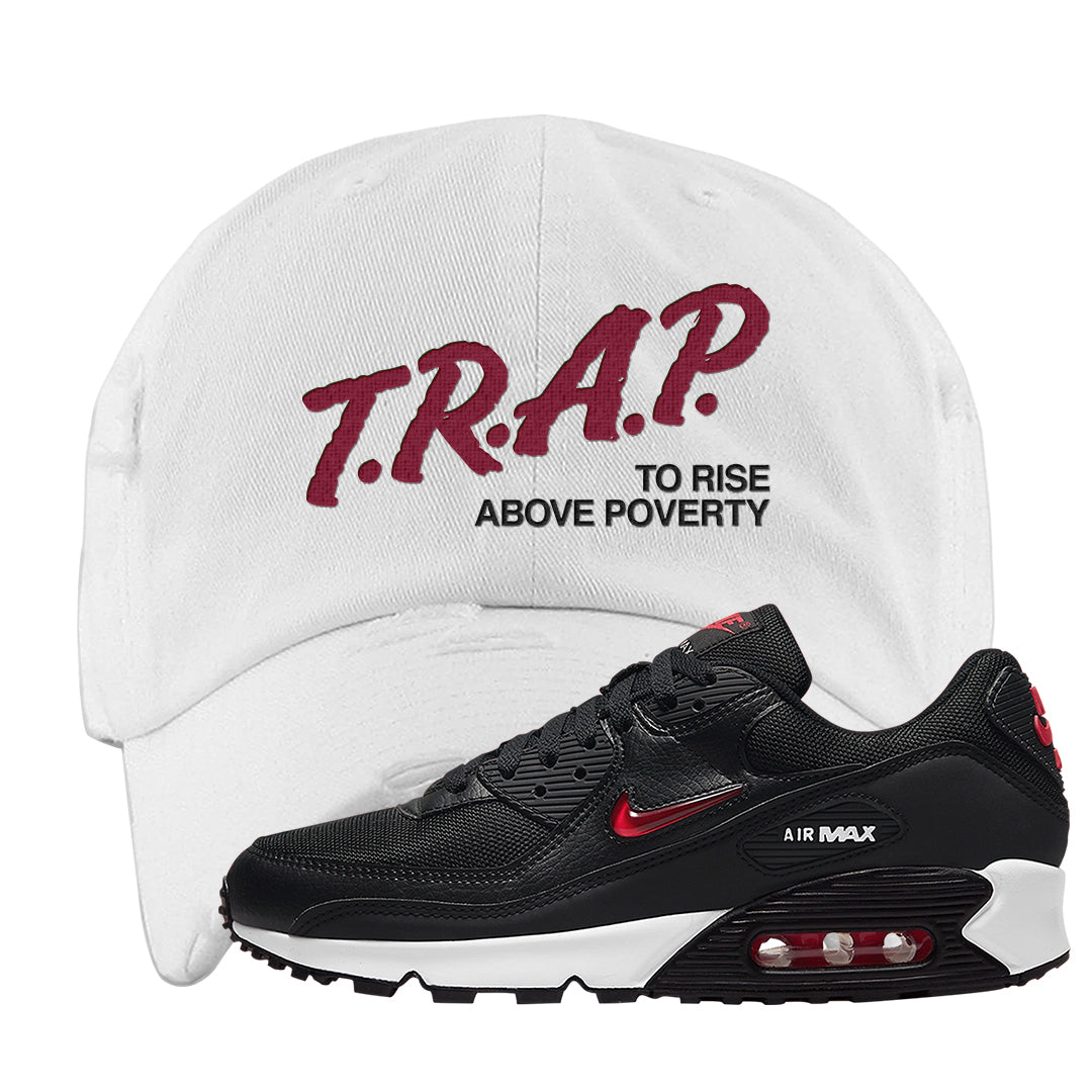 Jewel Bred 90s Distressed Dad Hat | Trap To Rise Above Poverty, White