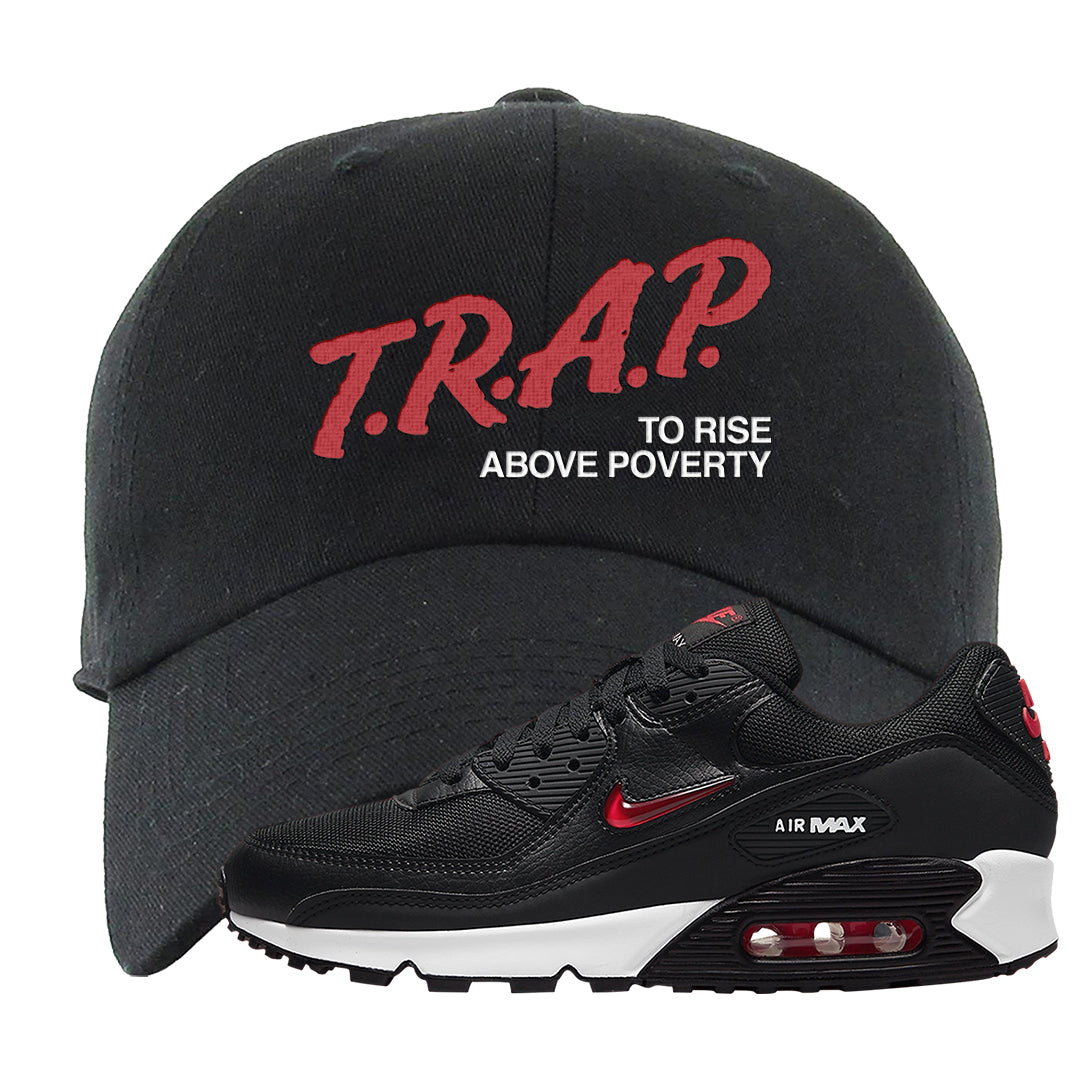 Jewel Bred 90s Dad Hat | Trap To Rise Above Poverty, Black