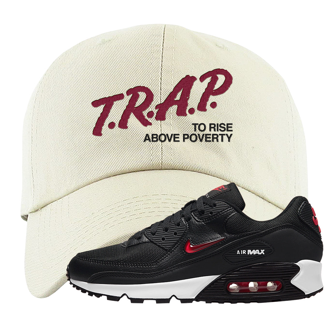 Jewel Bred 90s Dad Hat | Trap To Rise Above Poverty, White